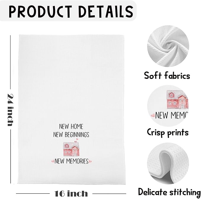 Housewarming Gifts Kitchen Towels, New Home Gifts for Women Dish Tea Towels for Kitchen Decor, New Home New Beginning New Memories Decorative Hand Towel for Bathroom, 16x24 Inches