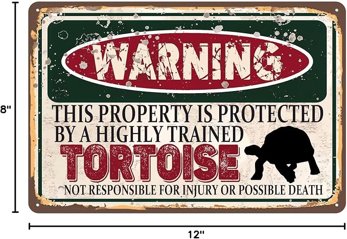 Vintage Tortoise Metal Sign Wall decor | Warning this property is protected by a highly trained Tortoise Sign Funny Tin Signs 12x8 Inch