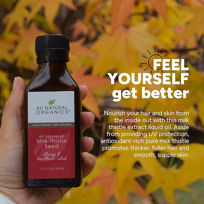 Au Natural Organics Milk Thistle Seed Oil Cold Pressed Organic | Milk Thistle Supplement for Liver Support, Boost Immune Health, Digestive Health, Bone Health, Skin & Brain Health 3.4 fl oz