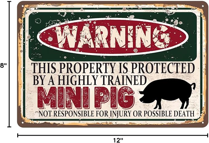 Vintage Mini Pig Metal Sign Wall decor | Warning this property is protected by a highly trained Mini Pig Sign Funny Tin Signs 12x8 Inch
