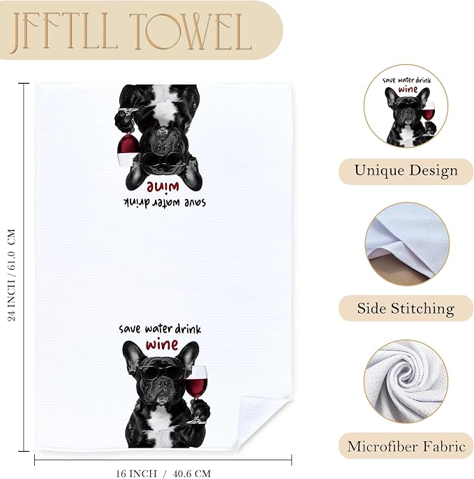 Funny French Bulldog Kitchen Towels, Frenchie Gifts for Women Men Dish Tea Towels, Save Water Drink Wine Lover Gifts Decorative Bar Towel for Bartender Kitchen, 16x24 Inch