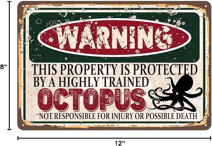 Vintage Octopus Metal Sign Wall decor | Warning this property is protected by a highly trained Octopus Sign Funny Tin Signs 12x8 Inch
