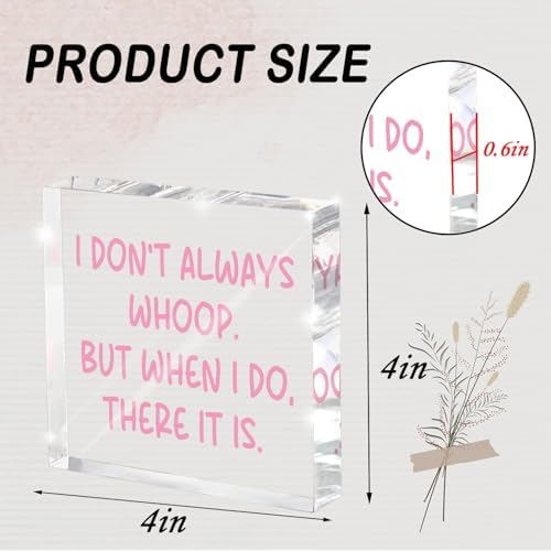 Fun Pink Decoration, 4x4 inches Acrylic Desktop Ornament, Suitable for Birthday and Christmas Gifts for Colleagues, Friends and Family, Funny Office Sayings and Slogans