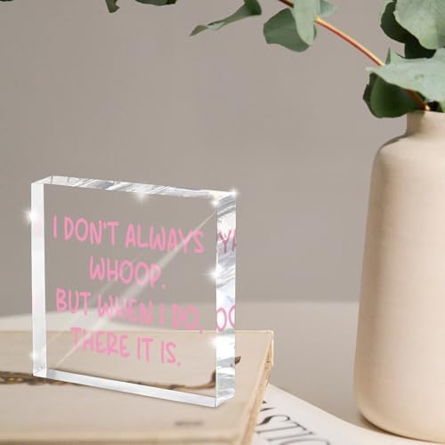 Fun Pink Decoration, 4x4 inches Acrylic Desktop Ornament, Suitable for Birthday and Christmas Gifts for Colleagues, Friends and Family, Funny Office Sayings and Slogans