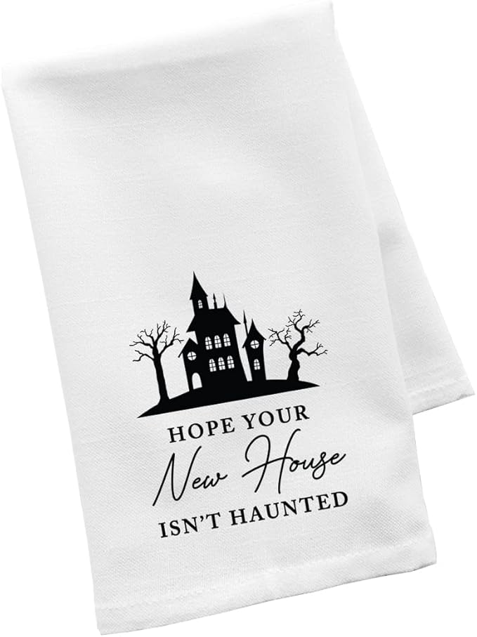 Andaz Press Funny Kitchen Towel, Flour Sack Tea Towel, Hope Your New House Isn't Haunted, Kitchen Gifts, Birthday Housewarming Gifts for Couples, Host, Hostess Kitchen Decor, Hand Towel, Dish Towel