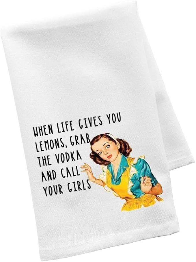 Andaz Press Funny Retro Kitchen Towel, Flour Sack Tea Towel, When Life Gives You Lemons, Grab The Vodka and Call Your Girls Funny Birthday for Daughter Sister Friend Women, Gag Gift