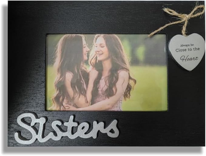 Sisters Always Be Close to The Heart Picture Frame,Sister Gifts from Sisters,Black 4x6 Heart Photo Frame for Sisters,Sister Birthday Gifts (Sisters Horizontal)
