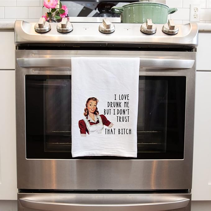 Andaz Press Funny Retro Kitchen Towel, Flour Sack Tea Towel, I Love Drunk Me But I Don't Trust That Bitch, Funny Birthday for Mom, Daughter, Sister, Friend, Bestie, Women, Gag Gift