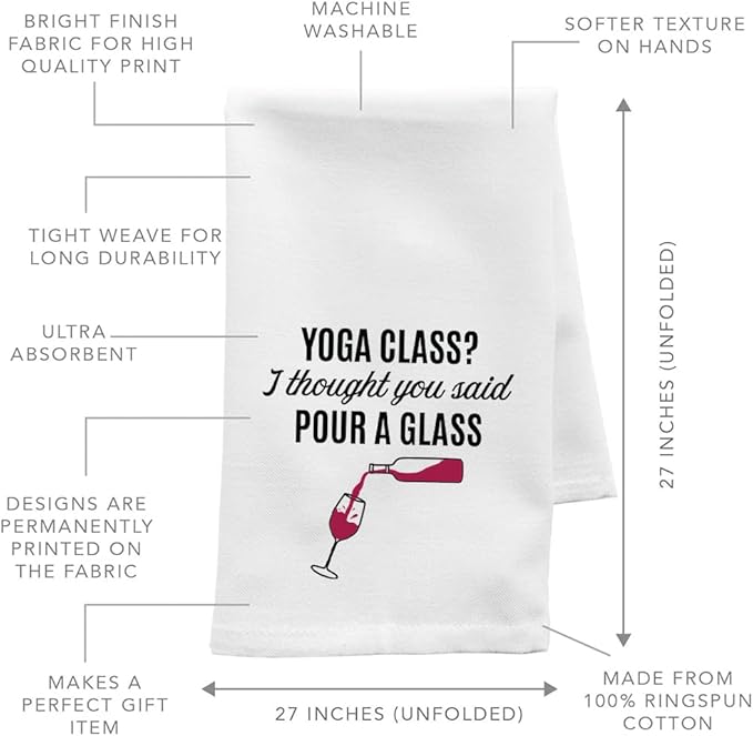 Andaz Press Funny Kitchen Towel, Flour Sack Tea Towel, Yoga Class? I Thought You Said Pour A Glass Hand Towel, Kitchen Gifts, Housewarming Gifts, Birthday for Mom, Daughter, Women