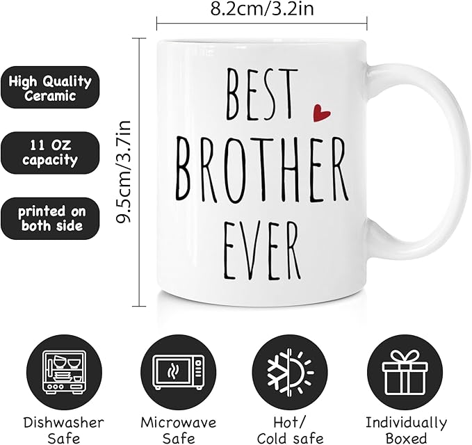 Novelty Coffee Mug Gift for Brothers - Best Brother Ever - Unique Tea Cup for Birthday, Christmas & Graduation - Funny Present for Him - 11oz White Ceramic with Flat Bottom -279