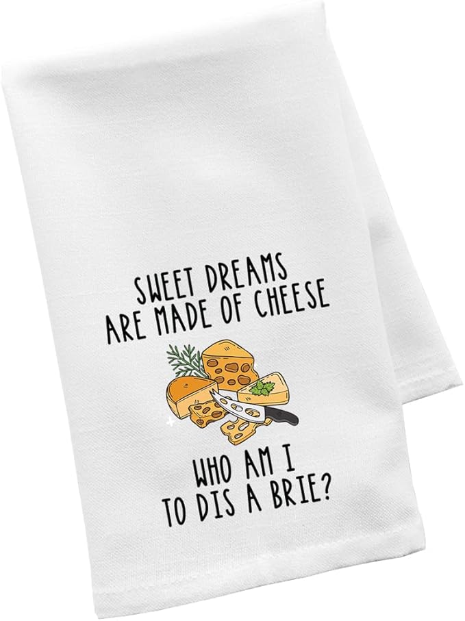 Andaz Press Funny Retro Kitchen Towel, Flour Sack Tea Towel, Sweet Dreams are Made of Cheese Who Am I to Dis A Brie Funny Birthday for Mom, Daughter, Sister, Friend, Women, Gag Gift