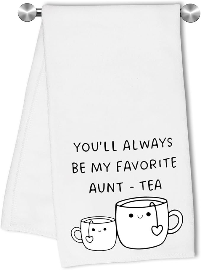 Cute Kitchen Towels Dish Towel You'll Always Be My Favorite Aunt - Tea Towel Absorbent Hand Towels Decorative for Bathroom Kitchen Home Decor,Cartoon Teapot Cup for Aunt,Niece,Nephew
