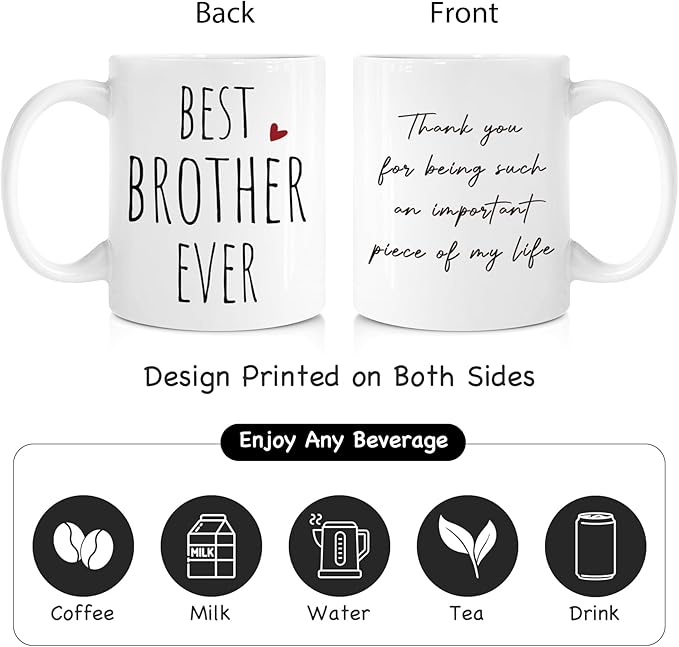 Novelty Coffee Mug Gift for Brothers - Best Brother Ever - Unique Tea Cup for Birthday, Christmas & Graduation - Funny Present for Him - 11oz White Ceramic with Flat Bottom -279