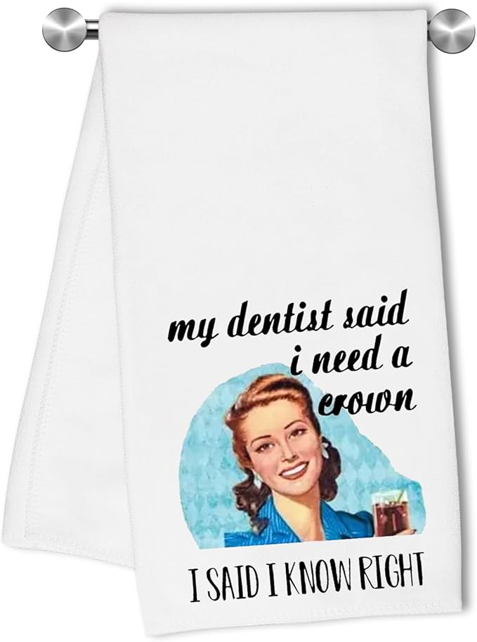 Funny Kitchen Towels Retro Design with Humor Saying Dish Towel Tea Towel Absorbent Hand Towels Decorative for Bathroom Kitchen Home Decor,50s Gifts for Women,Men,Hostesses,Chefs(My Dentist Said)