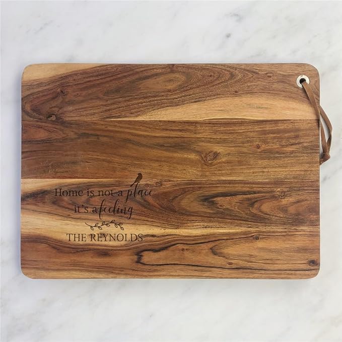 Personalized Acacia Cutting Board Engraved with 'Home is Not a Place, It's a Feeling' Custom Housewarming or Wedding Gift