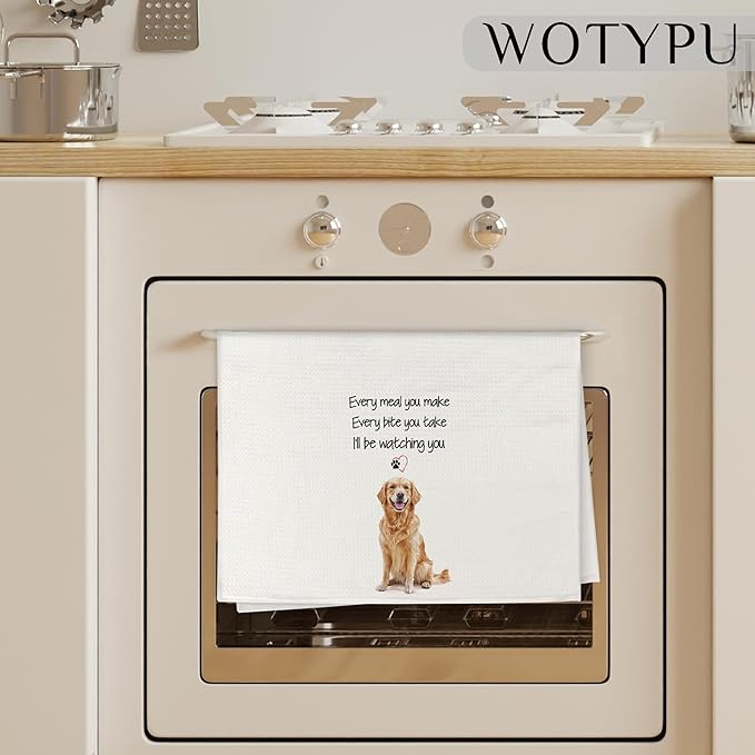 Funny Golden Retriever Gift Kitchen Towels, Gifts for Golden Retriever Lovers Dish Tea Towel, Every Meal You Make Every Bite You Take Decorative Hand Towels for Kitchen Decor, 16x24 Inch