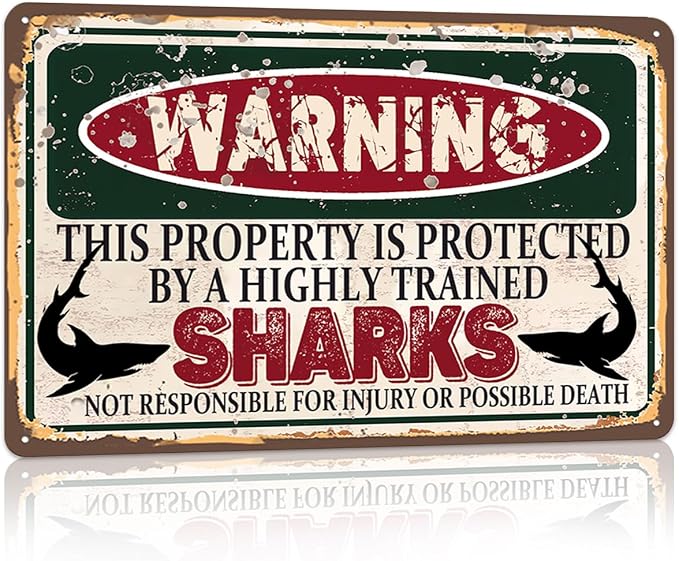 Vintage Sharks Metal Sign Wall decor | Warning this property is protected by a highly trained Sharks Sign Funny Tin Signs 12x8 Inch