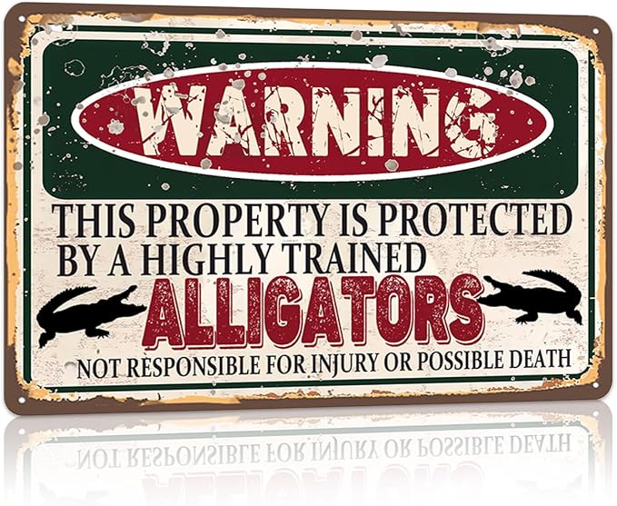 Vintage Alligators Metal Sign Wall decor | Warning this property is protected by a highly trained Alligators Sign Funny Tin Signs 12x8 Inch