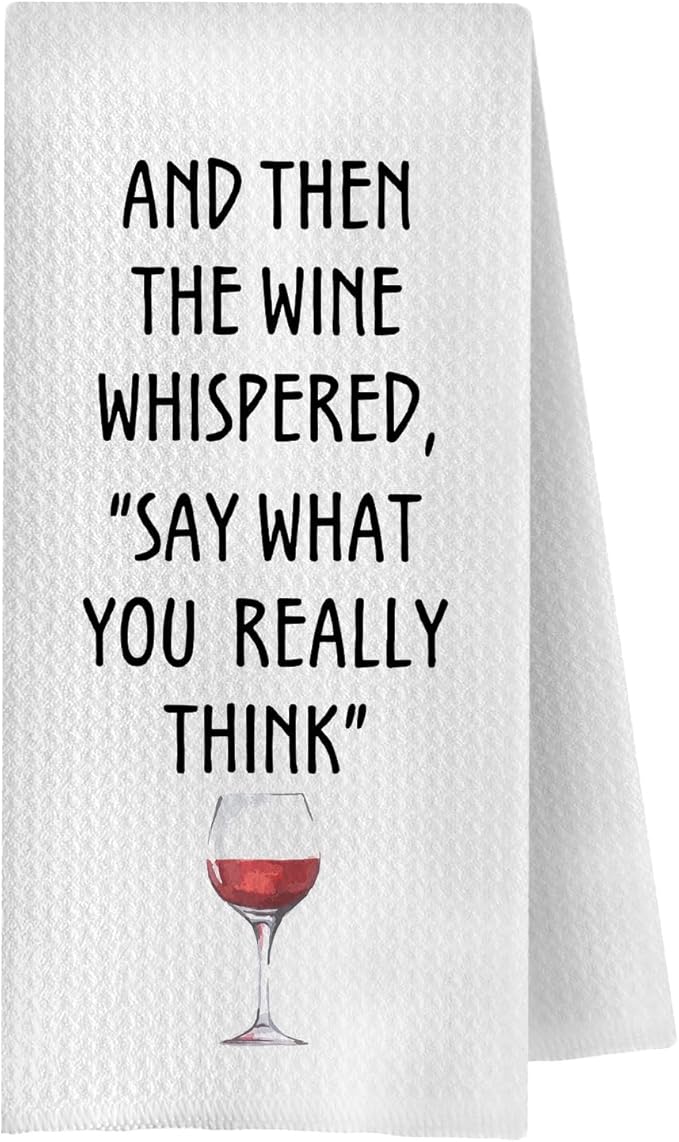 Funny Wine Kitchen Towels, and When The Wine Whispered Decorative Dish Tea Towels for Home Bar Decor, Funny Saying for Kitchen Decor, 16x24 Inches