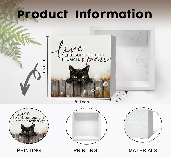 Black Cat Signs -Rustic Farmhouse Live Like Someone Left the Gate Open Signs for Home Decor, Farm Cottagecore Animal Office Kitchen Bedroom Decor, Black Cat Gifts for Women, 5x5