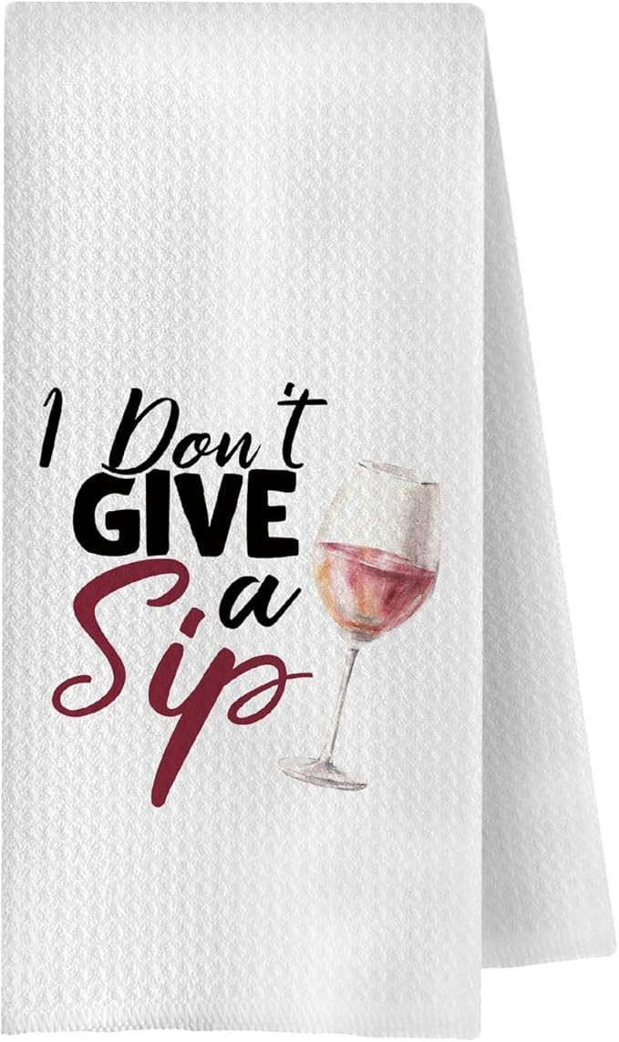 Funny Wine Kitchen Towels, Gifts for Wine Lovers Women Dish Tea Bar Towels for Kitchen Bar Cart Decor, I Don't Give A Sip Decorative Hand Towels, 16x24 Inches