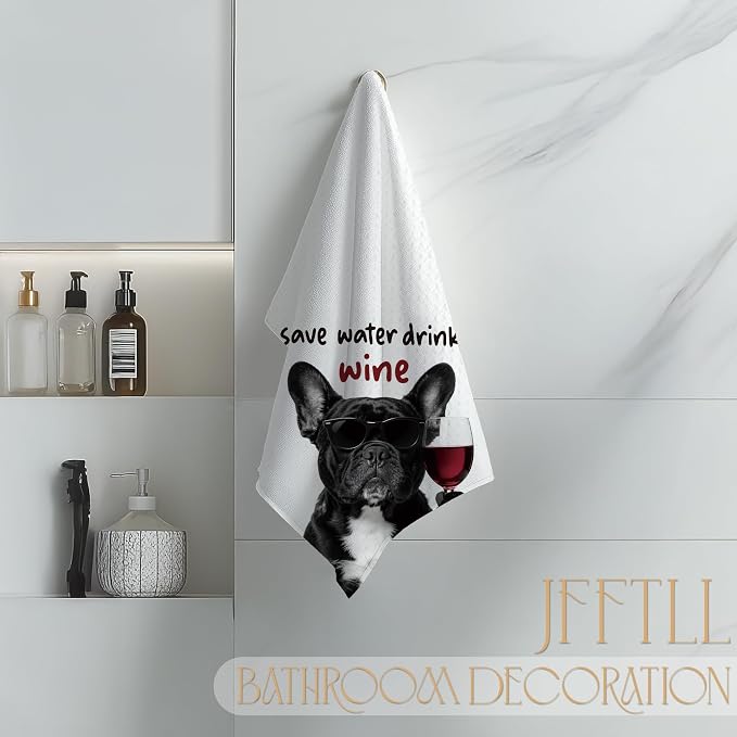 Funny French Bulldog Kitchen Towels, Frenchie Gifts for Women Men Dish Tea Towels, Save Water Drink Wine Lover Gifts Decorative Bar Towel for Bartender Kitchen, 16x24 Inch