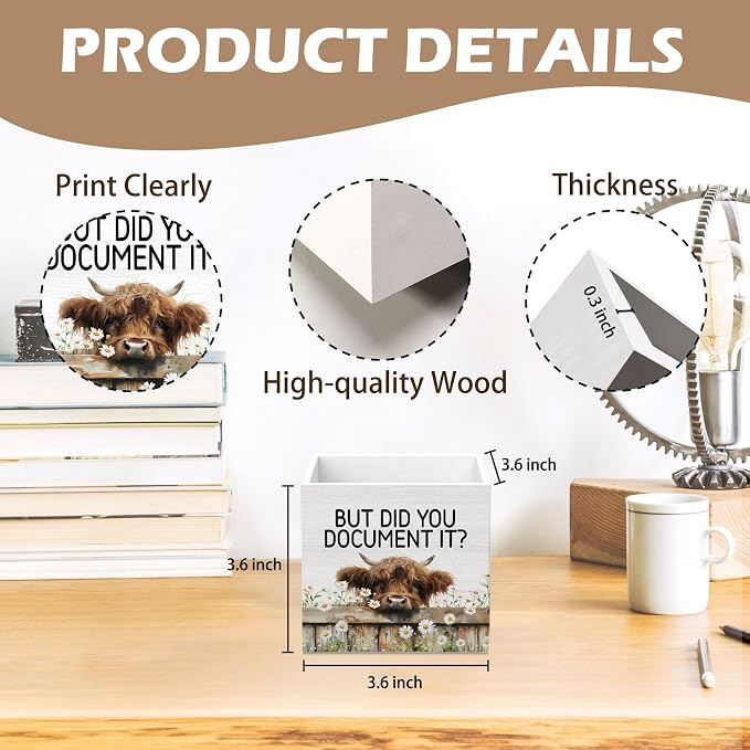 DILSJ Funny Office Highland Cow 1 Compartment Pen Pencil Holder for Desk | Sarcastic Work Gifts, But Did You Document It Farm Animal Wooden Box Signs Organizer for Home Office Desk Tabletop Decoration