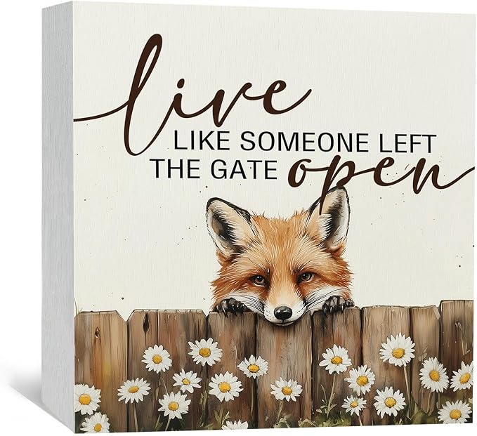 Fox Wooden Box Sign - Rustic Farmhouse Live Like Someone Left the Gate Open Signs for Home Decor,Farm Cottagecore Animal Office Kitchen Bedroom Decor,Fox Gifts for Women Men, 6x6