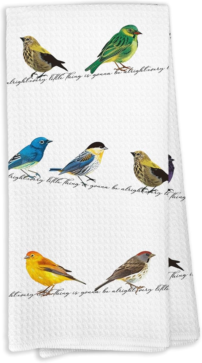 Every Little Thing is Gonna Be Alright Bird Birding Kitchen Towels,Bird Gifts for Women Dish Towels for Kitchen,Birding Inspirational Decorative Hand Towel for Bathroom Home