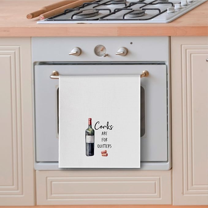 Corks are for Quitters Funny Wine Kitchen Towels, Dish Tea Towels for Home Bar Decor, Wine Kitchen Decor, Funny Saying Decorative,16x24 Inches