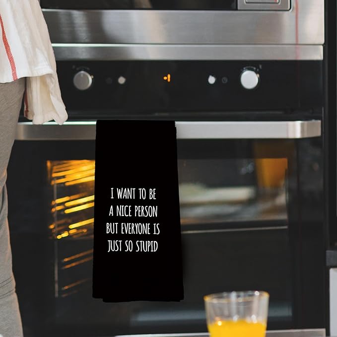 Funny Humorous Black Kitchen Towels Adult Humor, Sarcastic Gifts for Women Hand Towels for Bathroom, I Want to Be a Nice Person Decorative Tea Towel Dish Towel 16x24 Inch