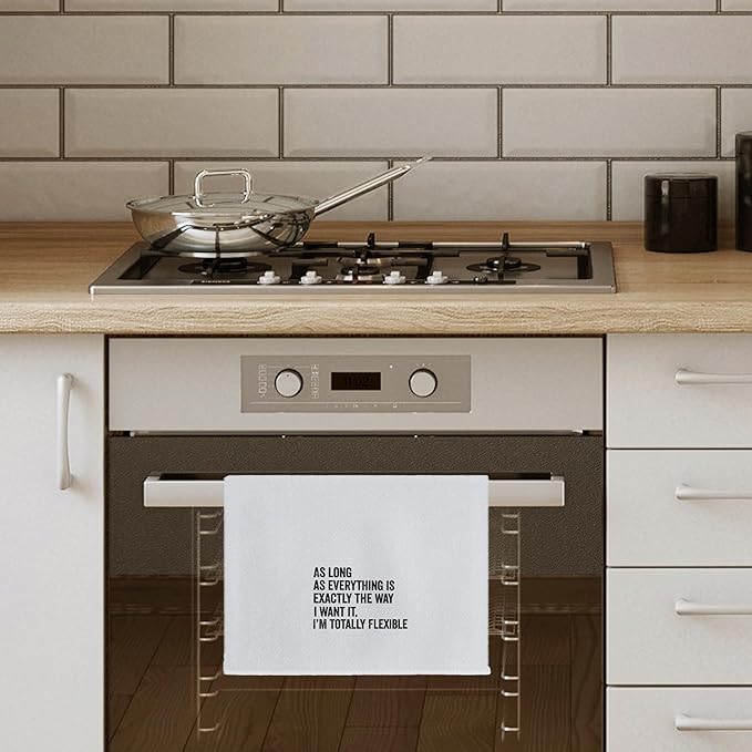 Funny Kitchen Towels - As Long As Everything is Exactly The Way I Want It I'm Totally Flexible Decorative Hand Towels for Bathroom, Funny Dish Towels for Kitchen, Sarcastic Gifts for Women
