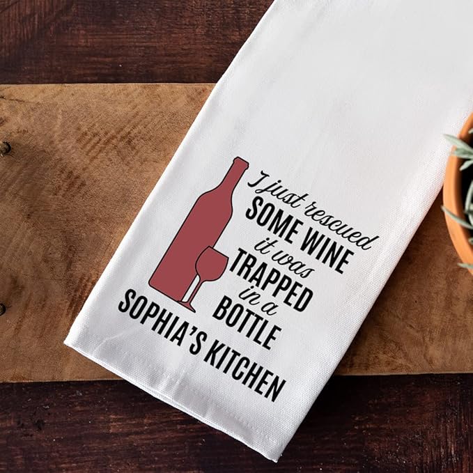 Andaz Press Funny Personalized Kitchen Towel, Flour Sack Tea Towel, I Just Rescued Some Wine It was Trapped in A Bottle Custom Name Kitchen, Housewarming Birthday for Mom, Daughter