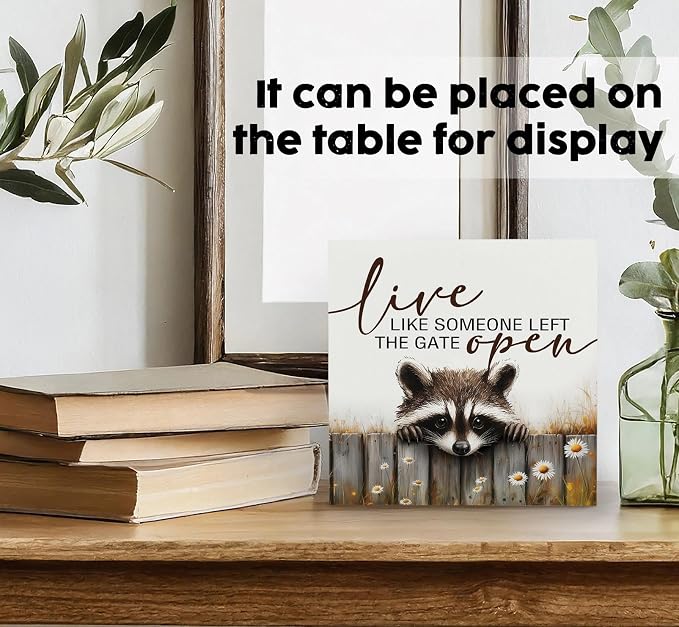 Raccoon Sign - Live Like Someone Left The Gate Open Wooden Box Signs, Raccoon Decor, Farmhouse Trash Panda Wood Decoration Home Decor For Desk Table Shelf 8x8 Inch Decorative Signs & Plaques