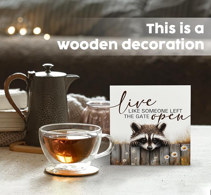 Raccoon Sign - Live Like Someone Left The Gate Open Wooden Box Signs, Raccoon Decor, Farmhouse Trash Panda Wood Decoration Home Decor For Desk Table Shelf 5x5 Inch