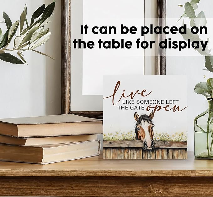 Horse Signs - Farm Cottagecore Animal Office Kitchen Bedroom Decor,Rustic Farmhouse Live like Someone Left the Gate Open Home Decor Wooden Signs,Horse Gifts for Women,8x8