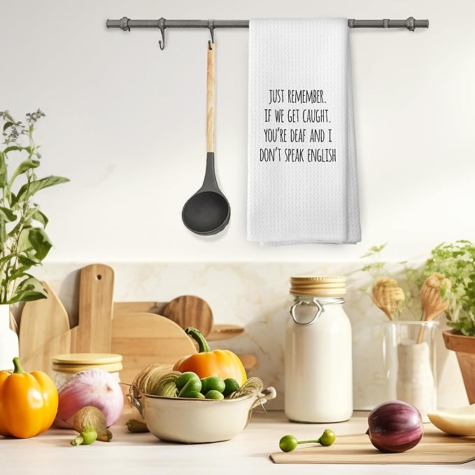 Funny Sarcastic Gift Kitchen Towels, Sarcasm Towels Adult Humor Funny Hand Towel for Kitchen Bathroom, Humorous Just Remember If We Get Caught Decorative Tea Towel Dish Towel 16x24 Inch