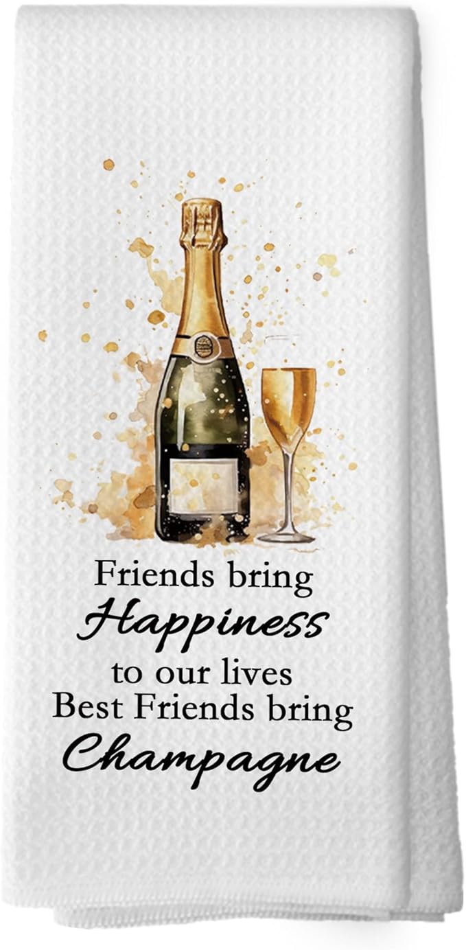Funny Champagne Friend Kitchen Towels, Champagne Wine Lover Gifts for Women, Champagne Accessories Home Bar Bathroom Decor, Housewarming Decorative Tea Dish Towels 16x24 Inch