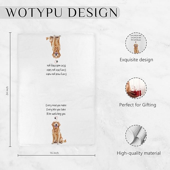 Funny Golden Retriever Gift Kitchen Towels, Gifts for Golden Retriever Lovers Dish Tea Towel, Every Meal You Make Every Bite You Take Decorative Hand Towels for Kitchen Decor, 16x24 Inch