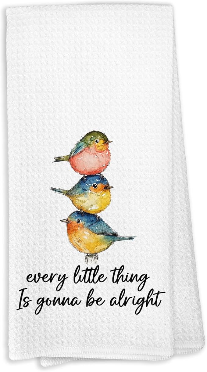 Every Little Thing is Gonna Be Alright Bird Kitchen Towels, Bird Gifts for Women, Inspirational Quotes Spring Hand Towels for Kitchen Bathroom, Inspirational Decorative Hand Towel