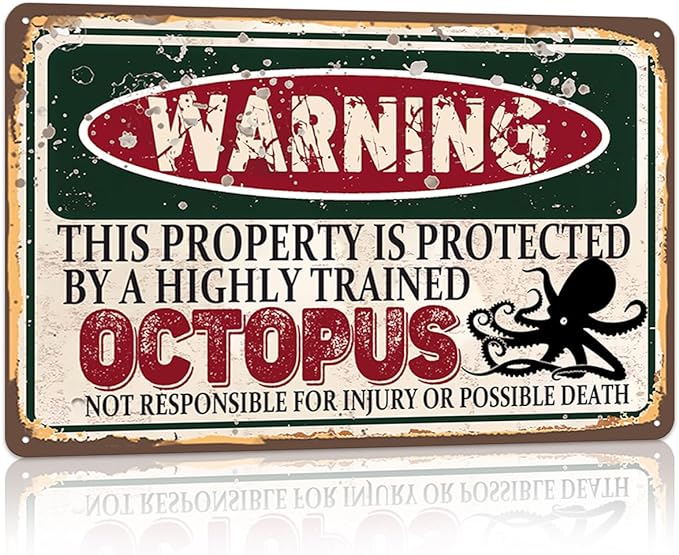 Vintage Octopus Metal Sign Wall decor | Warning this property is protected by a highly trained Octopus Sign Funny Tin Signs 12x8 Inch