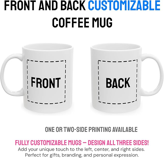 Personalized Coffee Mug – Custom Photo, Text, or Logo Ceramic Mug Tea Cup | Taza Personalizada with Picture or Message | Customized Gift Idea for Men & Women, Mom, Dad, Friends - White/Pink | 11oz