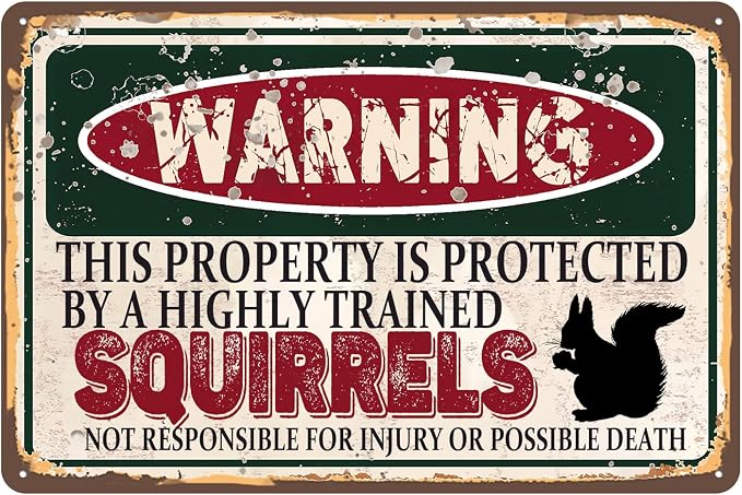 Vintage Squirrels Metal Sign Wall decor | Warning this property is protected by a highly trained Squirrels Sign Funny Tin Signs 12x8 Inch