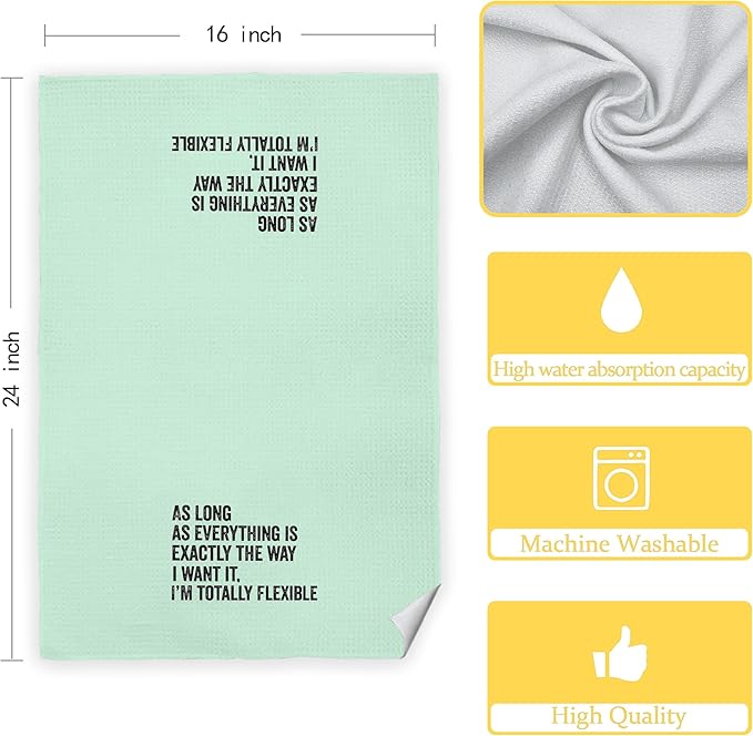 Funny Kitchen Towels - As Long As Everything is Exactly The Way I Want It I'm Totally Flexible Decorative Hand Towels for Bathroom, Funny Dish Towels for Kitchen, Sage Green Towel