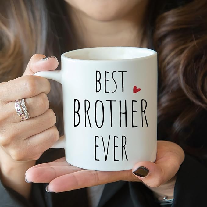 Novelty Coffee Mug Gift for Brothers - Best Brother Ever - Unique Tea Cup for Birthday, Christmas & Graduation - Funny Present for Him - 11oz White Ceramic with Flat Bottom -279