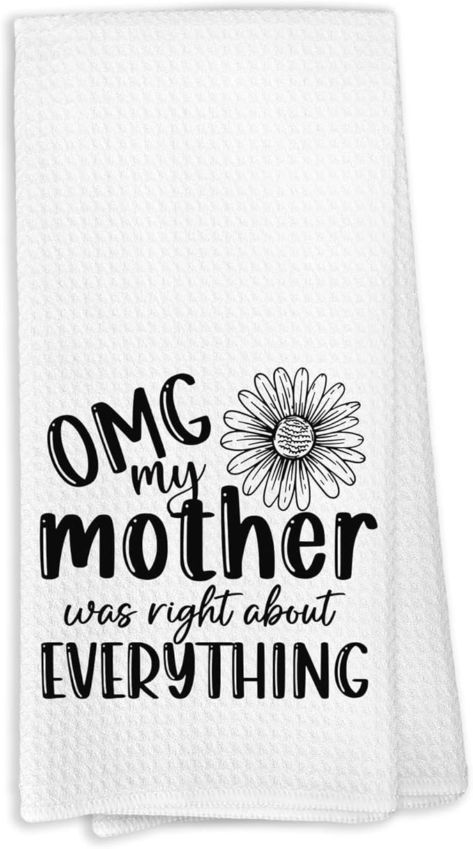 Mother Gifts Kitchen Towels, OMG My Mother was Right About Everything Dish Towels for Kitchen, Birthday Decorative Hand Towels for Home Bathroom, Mother's Day Birthday from Grandkids