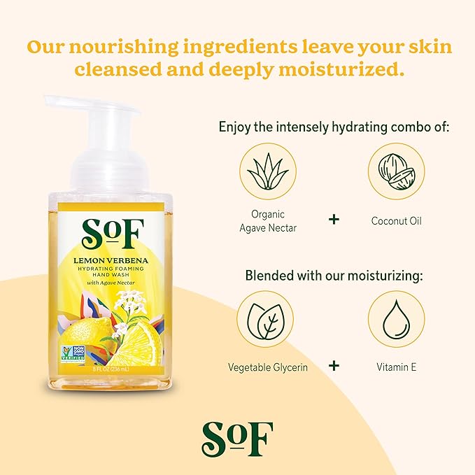 SoF Hydrating Foaming Hand Wash - With Organic Agave Nectar & Coconut Oil- Vegan & Non GMO- Free From Phthalates, Sulfates & Parabens- Lemon Verbena - 8 oz Bottle 6 Pack