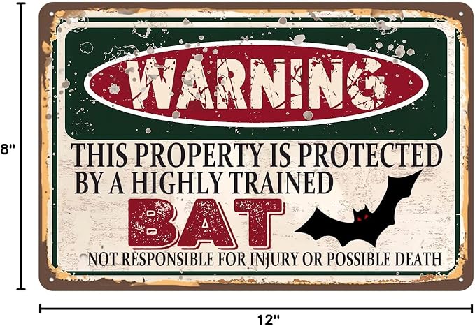 Vintage Bat Metal Sign Wall decor | Warning this property is protected by a highly trained BAT Sign Funny Tin Signs 12x8 Inch