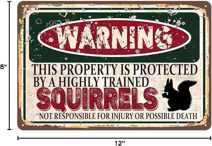 Vintage Squirrels Metal Sign Wall decor | Warning this property is protected by a highly trained Squirrels Sign Funny Tin Signs 12x8 Inch