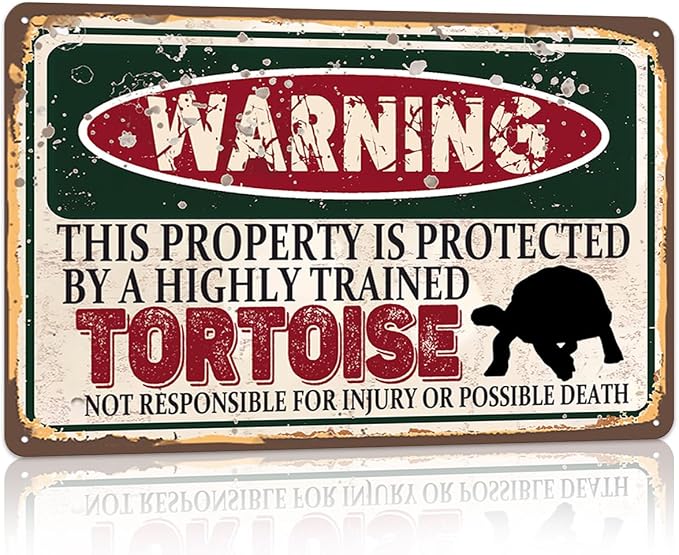 Vintage Tortoise Metal Sign Wall decor | Warning this property is protected by a highly trained Tortoise Sign Funny Tin Signs 12x8 Inch